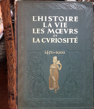 L'HISTOIRE, LA VIE, LES MOEURS ET LA CURIOSITE PAR L'IMAGE, LE PAMPHLET ET LE DOCUMENT (1450-1900).. GRAND-CARTERET JOHN. (1850-1927).