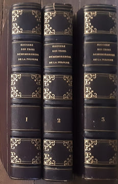 Histoire des trois démembremens de la Pologne, pour faire suite à l'Histoire de l'anarchie de Pologne par Rulhière. Par l'auteur de l'Esprit de ...