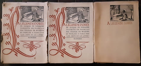 A légende dorée traduit en Français par Théodore de Wyzewa. Jacques de Voragine