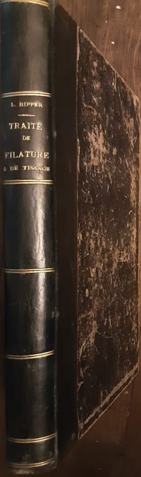 Traité de filature & de tissage : étude des matières textiles à l'usage des industriels, négociants, directeurs, employés, contre-maîtres, et des élèves des écoles professionnelles et commerciales / par L. Bipper, avec documents pratiques par E. Gilbert