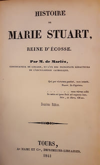 Histoire de Marie Stuart, Reine d'Écosse. 2ième édition.
Marlès, Jules Lacroix de