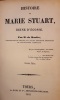 Histoire de Marie Stuart, Reine d'Écosse. 2ième édition.
Marlès, Jules Lacroix de. Marles
