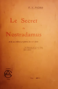 Le secret de nostradamus et de ses célèbres prophéties du XVIeme siècle