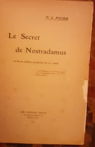 Le secret de nostradamus et de ses célèbres prophéties du XVIeme siècle 