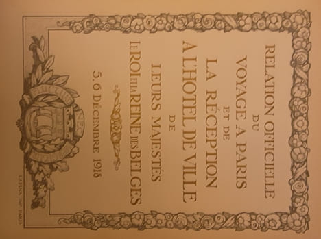 Relation officielle du voyage à Paris er de la réception à l’hôtel de ville de leurs majestés le roi et la reine des belges 5-6 décembre 1918. Ville ...