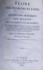 Flore des Environs de Paris ou Distribution Méthodique des Plantes qui y croissent naturellement.
Thuillier, J.-L. Thuillier, J.-L botaniste