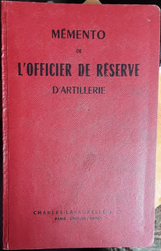 Memento de l’officier de reserve d’artillerie . Collectif