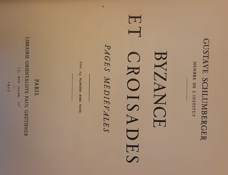 Byzance et croisades . Schlumberger gustave