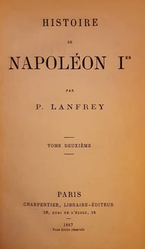 Histoire de napoleon Ier. Lanfrey P
