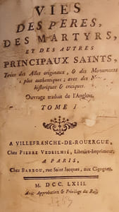 Vies des Pères, des Martyrs, et des autres Principaux Saints. TOME I