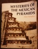 Mysteries of the Mexican Pyramids
Peter Tompkins. Tompkins peter