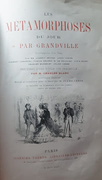 Les métamorphoses du jours
Granville . Granville
Préface de Charles BLanc