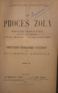 Le procès Zola devant la Cour d'Assises de la Seine et la Cour de Cassation (7 février-23 février/ 31 mars-2 avril 1898) - Affaire Dreyfus