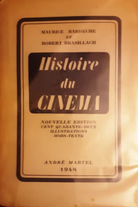 HISTOIRE DU CINEMA. NOUVELLE EDITION. CENT QUARANTE-DEUX ILLUSTRATIONS HORS-TEXTE.
BARDECHE MAURICE (1907-1998) ET BRASILLACH ROBERT (1909-1945).
Edité par ANDRE MARTEL., 1948