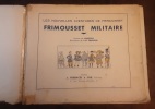 Les nouvelles aventures de Frimousset
Frimousses militaire . Jaboune 
Illustrations de pinchon
