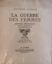 La guerre des femmes, édition définitive ornée de compositions de Bernard naudin et de vignettes sur bois par Maximilien Vox