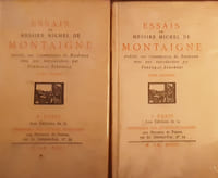 Essais de Messire Michel de Montaigne publiés sur l'exemplaire de Bordeaux avec une introduction par Fortunat Strowski.
MONTAIGNE Michel de