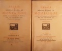Essais de Messire Michel de Montaigne publiés sur l'exemplaire de Bordeaux avec une introduction par Fortunat Strowski.
MONTAIGNE Michel de. ...