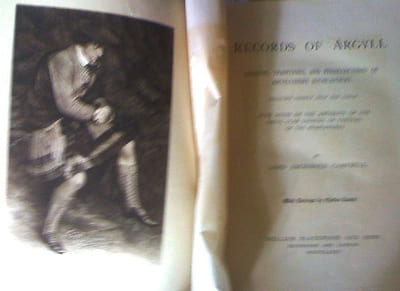 records of argyll legends, traditions, and recollections of argyllshire highlanders collected chiefly from the gaelic with notes on the antiquity of the dress, clan colours, or tartans, of the highlanders