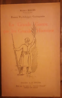 La grande guerre par les grands hommes
Portrait psychologique contemporain