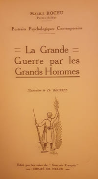 La grande guerre par les grands hommes
Portrait psychologique contemporain