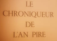 Le Chroniqueur de l'An Pire. ( Tirage unique, numéroté, à 200 exemplaires ).
Marcel Béalu.