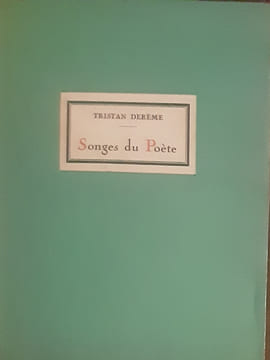 Songes du poete. Tristan dereme