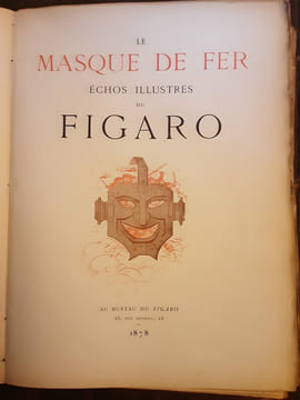 Le masque de fer
masque de fer Echos illustré du Figaro in-folio cartonnage polychromme illustré 246 pages et feuillets de publicité.. undefined