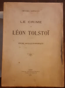 Le Crime De Leon Tolstoi Etude Sociale-Economique
Karnicki Michel
Edité par Officina Poligrafica Editrice, 1909