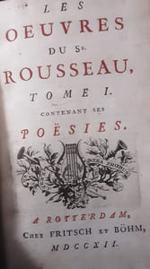 Les Oeuvres du Sr Rousseau, Tome I contenant ses poësies, il manque de la page 288 à 365 . Tome II contenant ses pièces de théâtre : Jason, Tragédie - Vénus & Adonis, Tragédie - Le Café, Comédie - Le Flatteur, Comédie - Le Capricieux, Comédie (2 volumes).
ROUSSEAU, Jean-Baptiste. 
