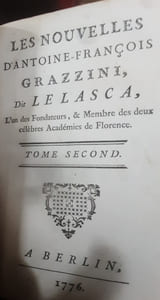 Les Nouvelles d'Antoine-François Grazzini, dit Le Lasca, l'un des fondateurs, & membre des deux célèbres académies de Florence.
GRAZZINI 