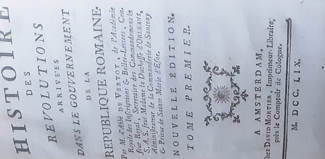 Histoire des révolutions arrivées dans le gouvernement de la république romaine.
2 livres
. Vertot abbė