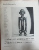 Afrikanske Negerskulpturer / African Negro Sculptures
Kjersmeier, Carl 1947. Kjersmeier, Carl


