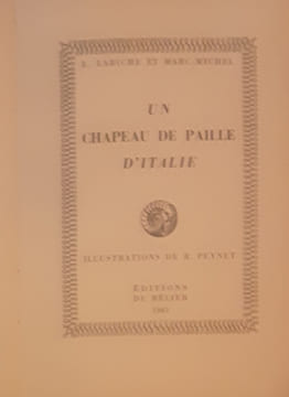 Un chapeau de paille d’italie. Labiche et Marc Michel