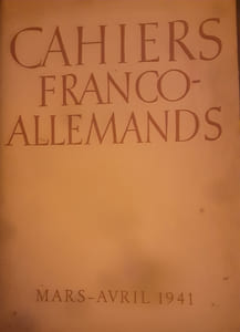 Cahiers franco-allemands 
Mars-Avril 1941