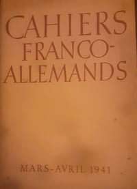 Cahiers franco-allemands
Mars-Avril 1941