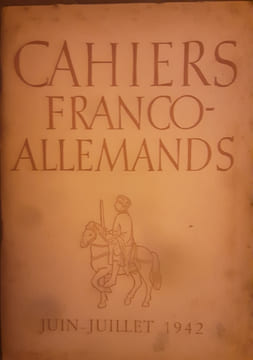 Cahiers franco-allemands
Juin juillet 1942. undefined