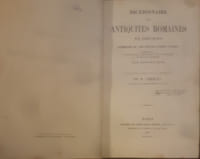 DICTIONNAIRE DES ANTIQUITÉS ROMAINES ET GRECQUES. Accompagné de 2000 gravures d'après l'antique, représentant tous les objets de divers usages d'art et d'industrie des Grecs et des Romains. Traduit de l'anglais sous la direction de M. Chéruel
RICH, Anthony