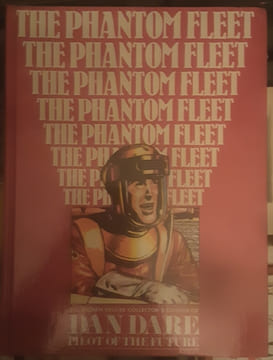 The eighth collector’s edition Dan Dare pilot of the future
The phantom fleet. undefined