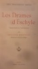 Les drames d’eschyle . Les tragiques grecs
Philippe Martinon