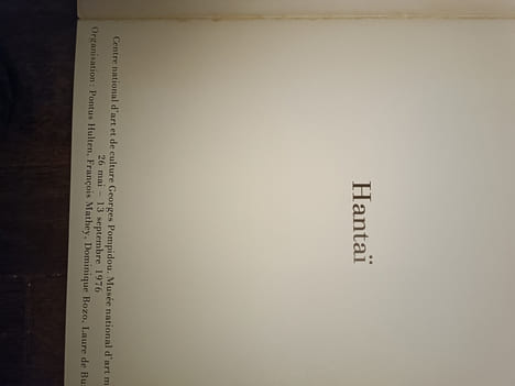 Hantaï.
Centre national d art et de culture Georges Pompidou. Musée national d art moderne. 16 mai au 13 septembre 1976. Organisation: Pontus ...