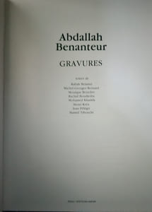 BENANTEUR - Gravures.
Abdallah Benanteur - Rabah Belamri, Michel-Georges Bernard, Monique Boucher, Rachid Boudjedra ,Mohamed Kaddha , Henri Krea , Jean Pelegri , Hamid Tibouchi ,
