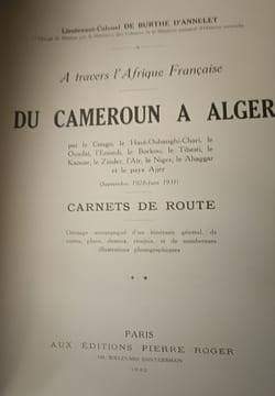 A Travers l'Afrique Française - Du Cameroun à Alger. Par le Congo, le Haut-Oubanghi-Chari, le Ouadaï, l'Ennedi, le Borkou, le Tibesti, le Kaouar, Le ...