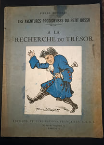LES AVENTURES PRODIGIEUSES du PETIT BOSSU - A LA RECHERCHE du TRÈSOR - 24 PAGES... (Couverture souple)