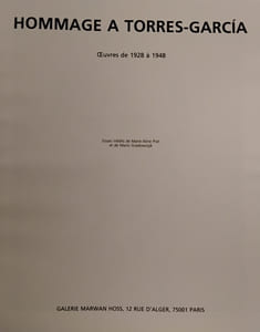 Hommage a Torres-Garcia - Oeuvres de 1928 à 1948 -
Galerie Marwan Hoss 