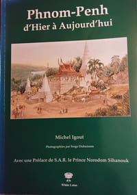 Phnom-Penh d'hier et d’aujourd'hui