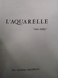 L’aquarelle " mon hobby
