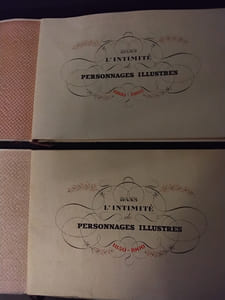Dans l’intimité de personnages  1850 - 1900 et le deuxième album dans l’intimité de personnages illustres 1860-1905