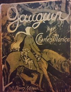 Paul Gaugin
Morice, Charles
Edité par H. Floury, Paris, France, 1919
