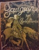 Paul Gaugin
Morice, Charles
Edité par H. Floury, Paris, France, 1919. Morice, Charles
Edité par H. Floury, Paris, France, 1919
